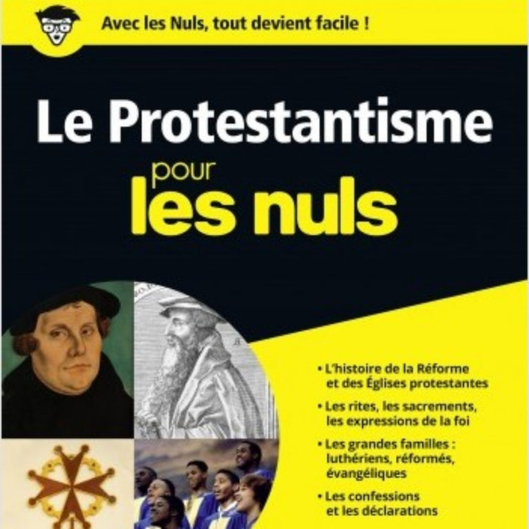 Le protestantisme pour les nuls